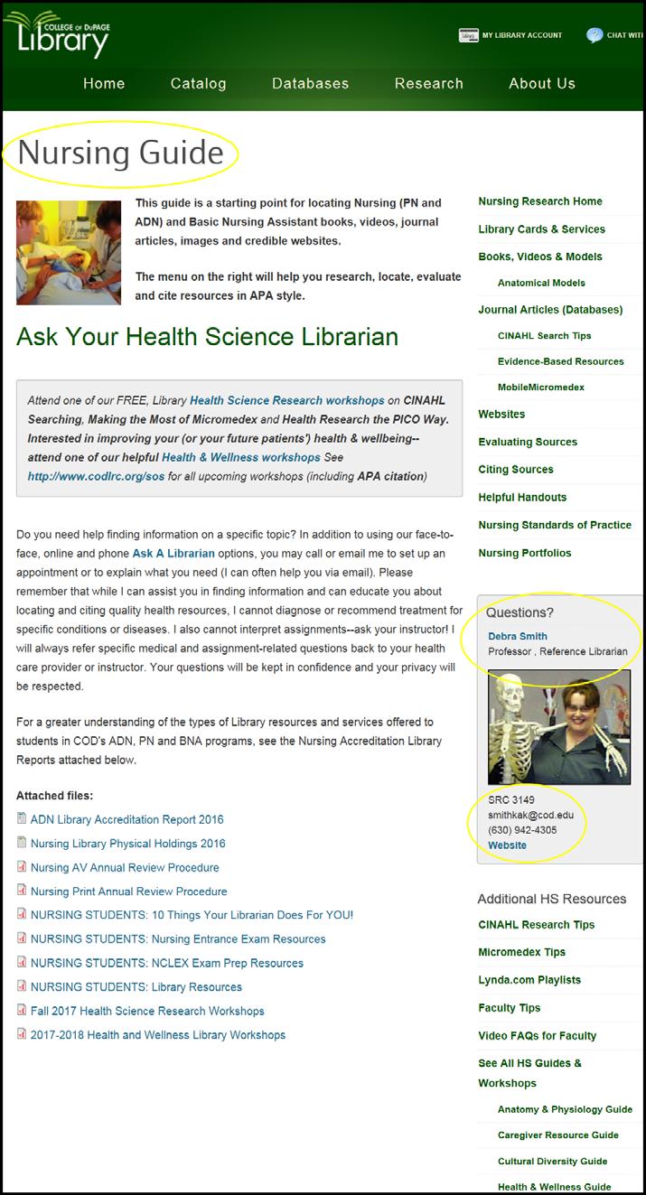 www.cod.edu/library Research (green tab) Nursing (ADN, BNA, PN) Research here Drug Info.