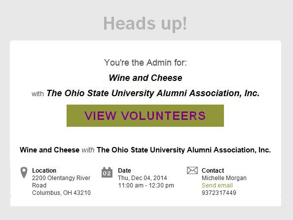 Step 5: Market your opportunity and recruit volunteers You will receive and email, like this, confirming