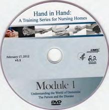 + CMS NEW HAND IN HAND TRAINING TOOLKIT TEACHES PERSON CENTERED CARE + Hand in Hand What is it?