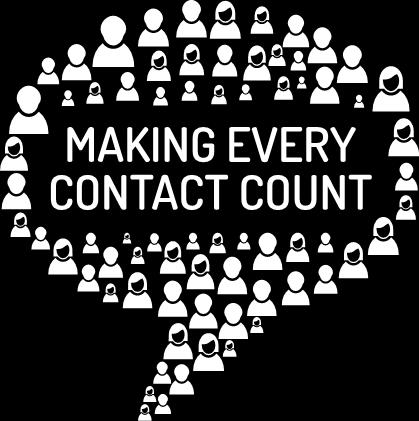 The Need for Making Every Contact Count