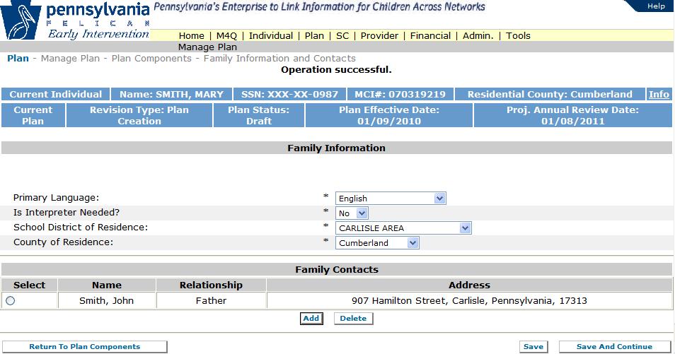 Family Information and Contacts Plan > Manage Plan > View/Modify Plan Details > Family Information and Contacts Above is the Family Information and Contacts screen.