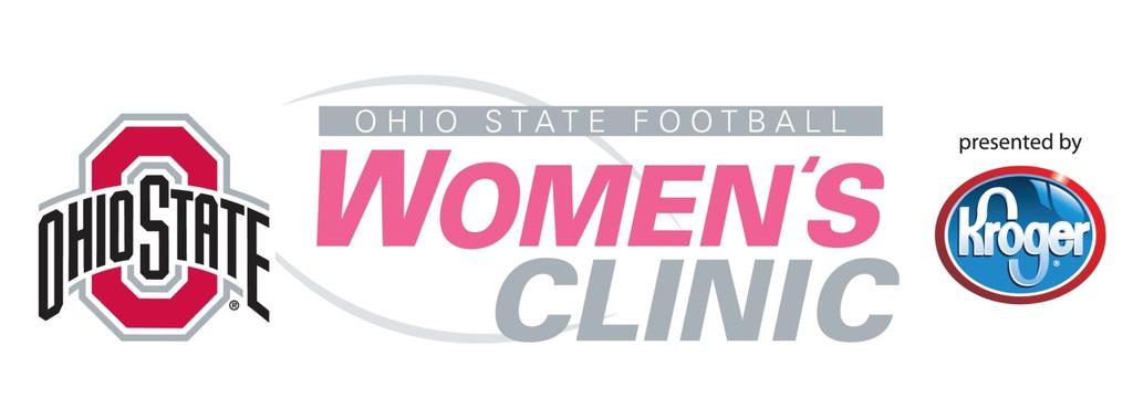 Thank you for selecting The Ohio State University Football Women s Clinic! We are confident that you will enjoy this clinic and leave with a new appreciation for football!