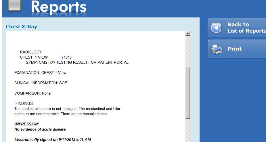 These reports will be available in the Portal 36 hrs after being signed by the physician.