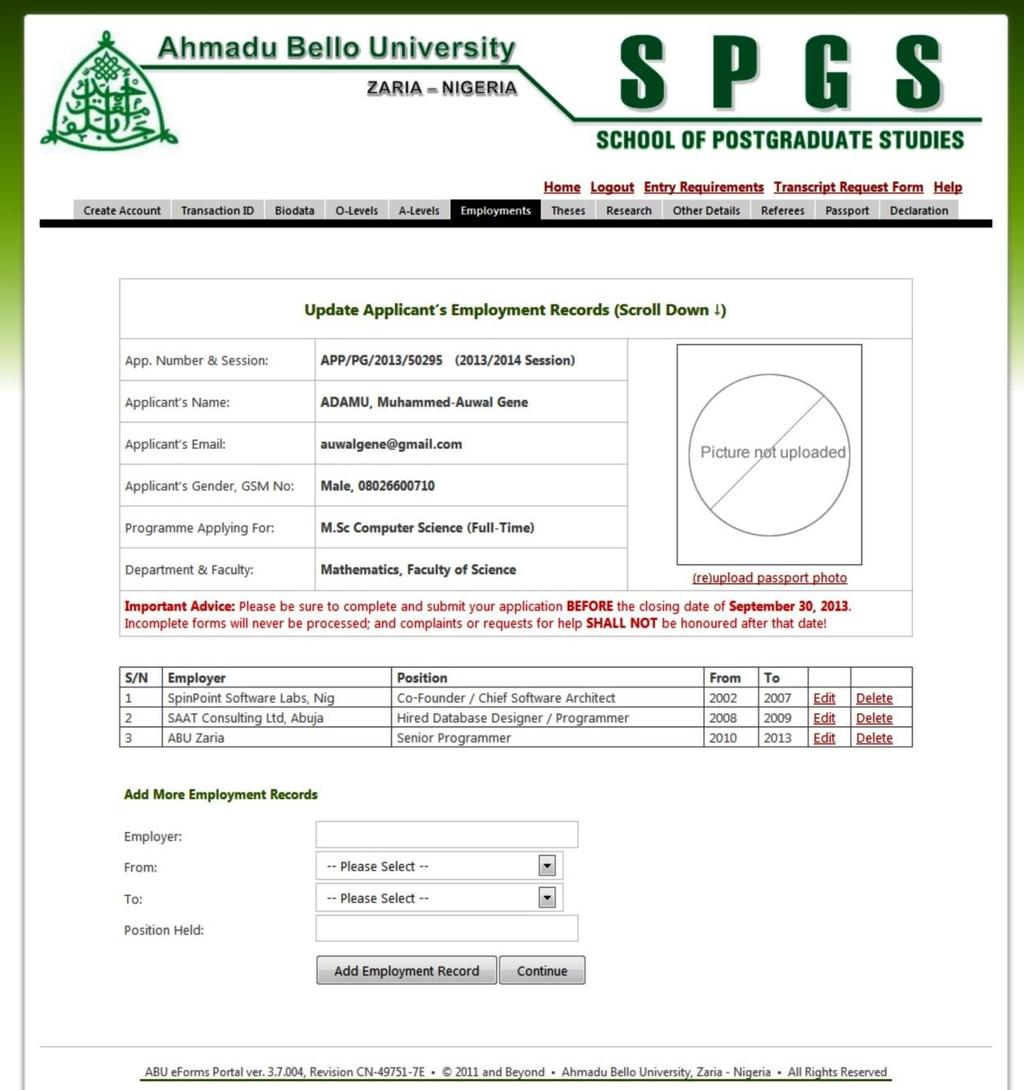 ABU Zaria: PG School Application Forms Guide 2013 Fig. 11: Enter details of applicant s employment histories one at a time and click Add Employment Record button each time one is added.