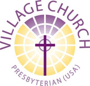 Funding Guidelines for Local Community Outreach Grants 2018: Inspired by God s love, Village Presbyterian Church dedicates time and over $1 million annually to mission work particularly in areas