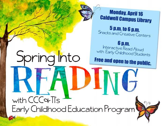 CCC&TI Early Childhood Education Program Hosting Free Reading Event Caldwell Community College and Technical Institute s Early Childhood Education Program will host Spring Into Reading, a free