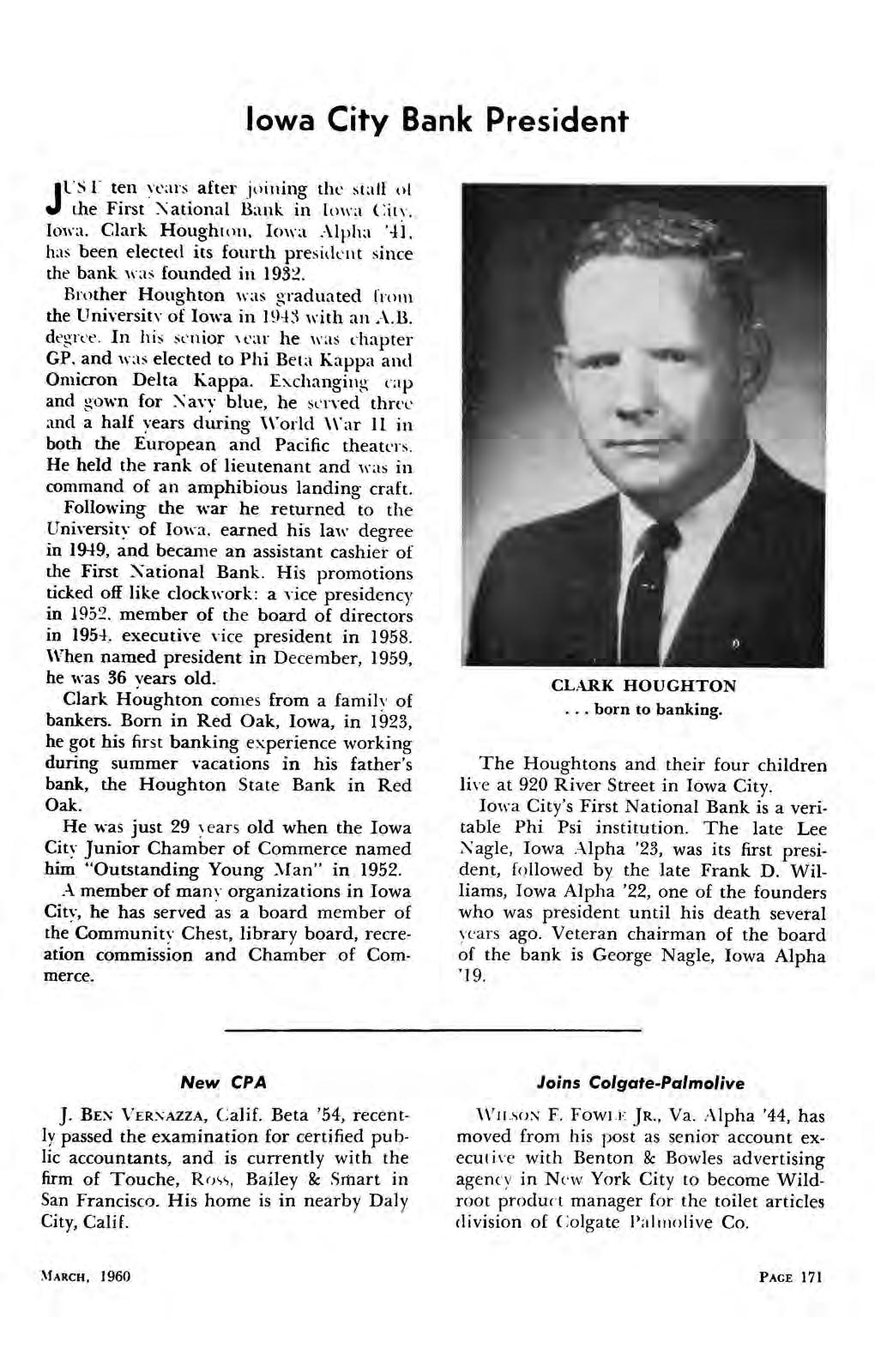 Iowa City Bank President ISr ten years after joining the staff ol J the First National Bank in Iowa Citv, Iowa, Clark Houghton, Iowa.Vlpha '41.
