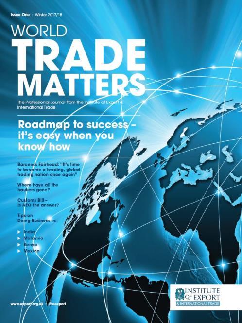 World Trade Matters is the new quarterly, professional journal for members of the IOE&IT.