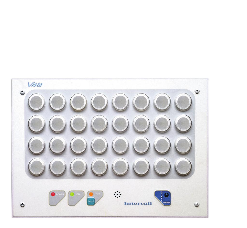 V I S T A S E R I E S VPL ANNUNCIATOR PANEL The Vista VPL series is a visual-tone nurse call system with an annunciator panel master station.