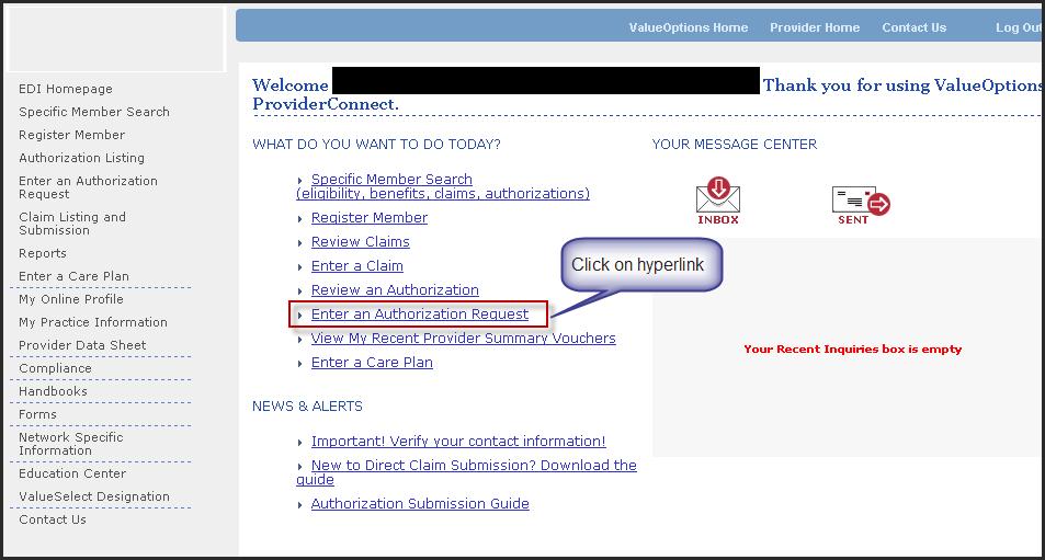 Tips for Submitting Authorization Requests through ProviderConnect After logging in, providers will initially view their home page.