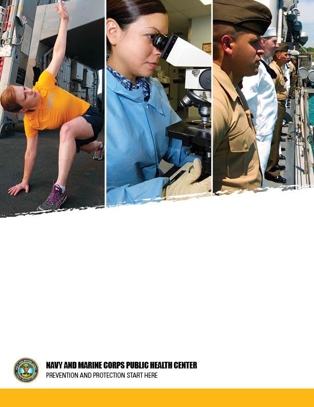 Navy and Marine Corps Public Health Center Fleet and Marine Corps Health Risk Assessment 2013 Prepared 2014 The enclosed report discusses and analyzes the data from almost 200,000 health risk