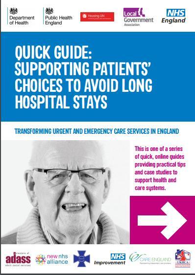 The Quick Guides A suite of published Quick Guides can be found at www.nhs.uk/quickguides. 1. Quick Guide: Improving hospital discharge to the care sector (October 2015) 2.