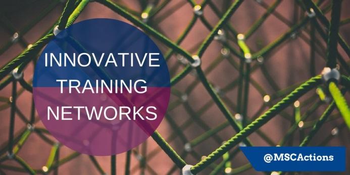 Innovative Training Networks (ITN) Research project & training programme for early stage researcher Network of