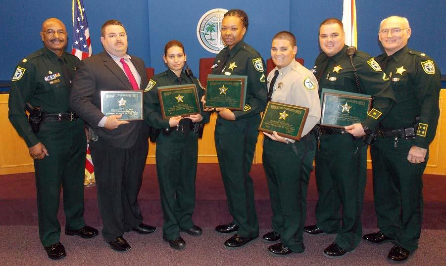 Employees of the Year - 2013 The people chosen to be Employees of the Year have shown they stand out from the rest in both their commitment to our agency and to our community, said Sheriff Rick