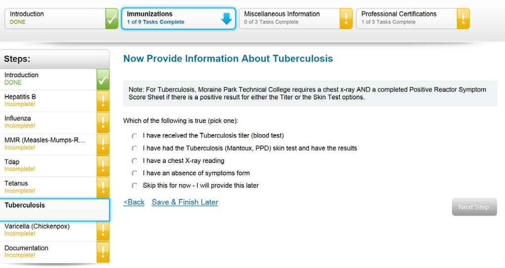 Tuberculosis A positive result for either a skin test or titer requires a chest x-ray.
