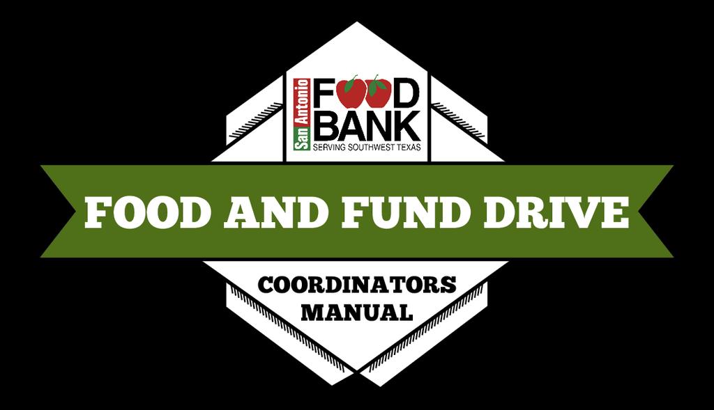 INSIDE THIS MANUAL What is a Food and Fund Drive?