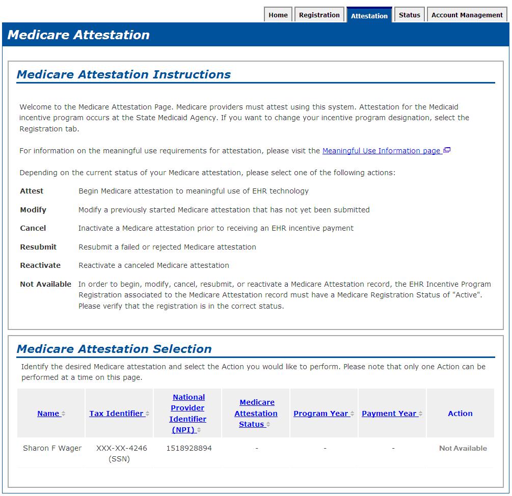 Medicare Attestation Instructions There are five attestation actions available (after a successful