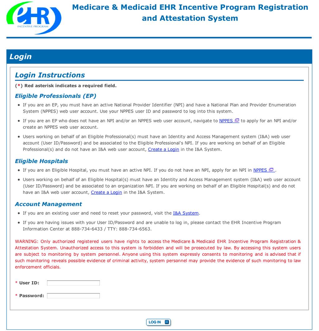 Users Working on Behalf of an Eligible Professional(s) Click CREAT A LOGIN to obtain an I&A web user account Instructions are found on page 6-12