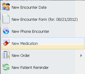 Add medications into the patient s chart using one of the ways below: 1) In the Encounter Form 2) Using the Quick Menu in the patient s chart.