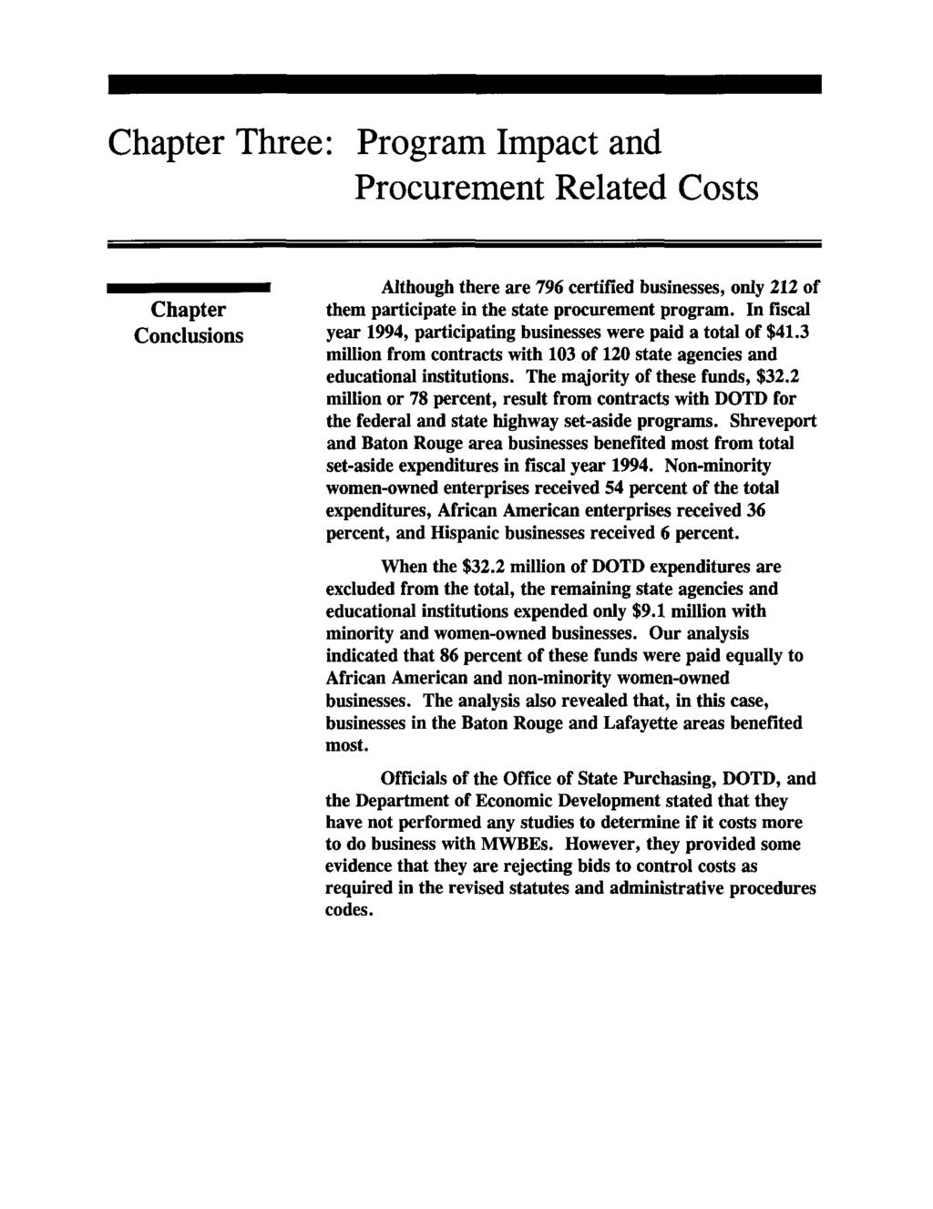 Chapter Three: Program Impact and Procurement Related Costs Chapter Conclusions Although there are 796 certified businesses, only 212 of them participate in the state procurement program.