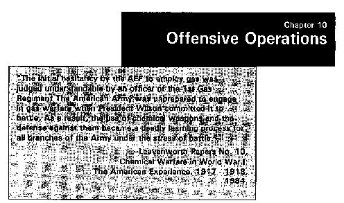 FM 3-100 Chptr 10 - Offersive Opertaions Offense is the decisive form of war. The main purpose of the offense is to defeat, destroy, or neutralize the enemy force.