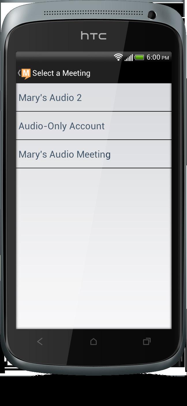 Scroll through the list and select your meeting. STEP 3. The next step is adding your audio connection.
