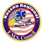 Nassau Regional EMS Council 2201 Hempstead Tpke, Bin 78 East Meadow, New York 11554 Telephone: 516-542-0025 Fax: 516-542-0049 www.nassauems.