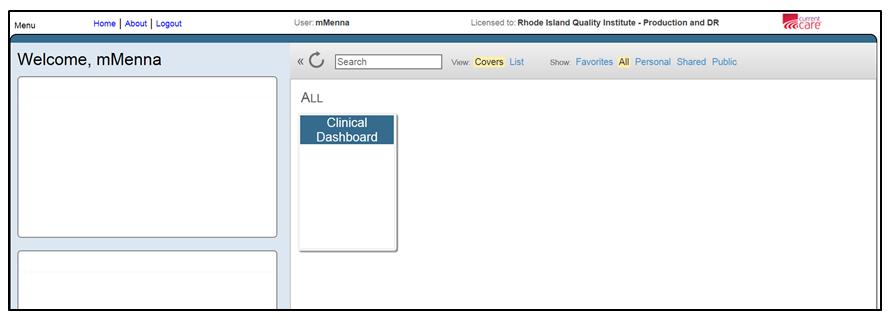 Selecting a Dashboard User Guide Care Management Dashboard and Alerts Once logged in, you may see several Care Management Dashboards, depending on how many