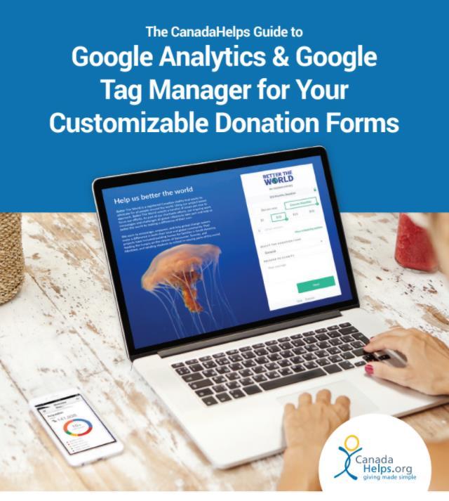 Google Analytics and Google Tag Manager Guide for Your CanadaHelps Donation Forms Get