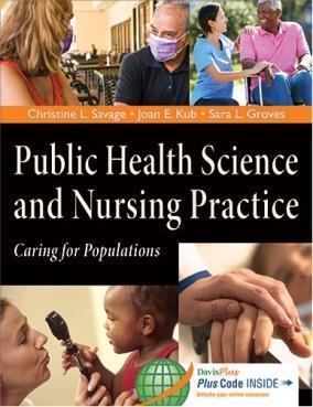 95 Public/Community Health Nursing Savage Public Health Science and Nursing Practice: Caring for Populations
