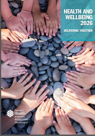Health and Wellbeing 2026: Delivering Together In October 2016, the Minister for Health published Health and Wellbeing 2026: Delivering Together.