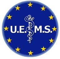 UNION EUROPÉENNE DES MÉDÉCINS SPÉCIALISTES EUROPEAN UNION OF MEDICAL SPECIALISTS Av.de la Couronne, 20, Kroonlaan tel: +32-2-649.5164 B-1050 BRUSSELS fax: +32-2-640.3730 www.uems.
