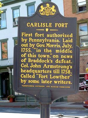5. Carlisle Fort LAT: N 40.20156, LON: W 77.19075 First fort authorized by Pennsylvania.