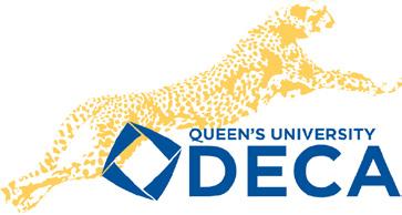 DECA QUEEN S DECA Queen s is the fastest-paced case competition with an emphasis on creativity, presentation, and analytical skills.
