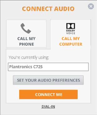 START OR JOIN A MEETING COMPUTER AUDIO INPUT AND OUTPUT (WEB MEETINGS) Click CALL MY COMPUTER then click SET YOUR AUDIO PREFERENCES to set up your microphone and speakers.