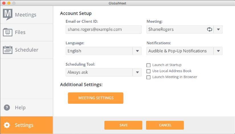 GLOBALMEET SETTINGS DESKTOP APP SETTINGS Click the Settings tab to open the Account Setup screen. From here, you can update your desktop app settings.