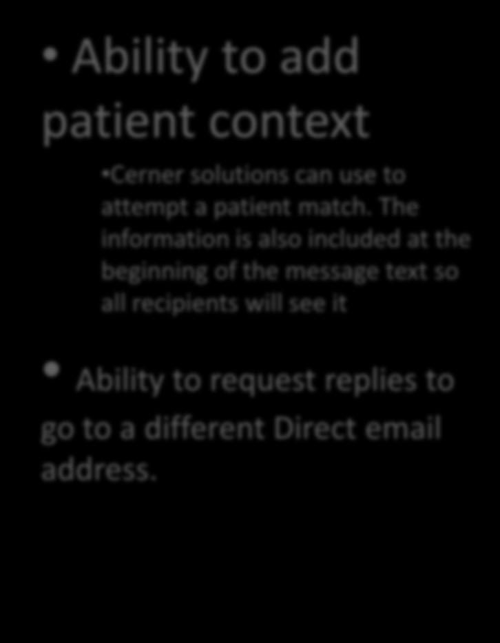 DIRECT INBOX: OVERVIEW Compose Message Ability to add patient context