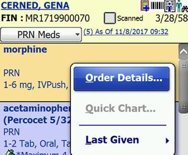 Determining Last Dose Given in CareMobile (PDA) From all the med task folders except Continuous IVs 1. Tap and hold on the task 2. Tap Last Given. Last Given Dose may not be accurate from the PDA.
