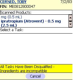 All Tasks Disqualified Alert The Select a Task window opens when a medication with 2 orders is scanned.