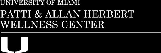 University of Miami Department of Wellness and Recreation Patti and Allan Herbert Wellness Center Policies and Procedures At the U, we transform lives through teaching, research, and service.