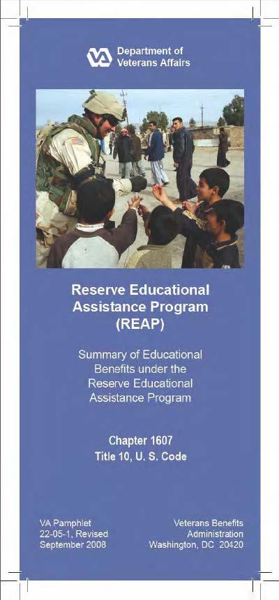CHAPTER 1607 RESERVE EDUCATIONAL ASSISTANCE PROGRAM (REAP) CHAPTER 1607, TITLE 10 U.S. CODE The National Defense Authorization Act of Fiscal Year 2016 sunset chapter 1607 effective November 25, 2015.