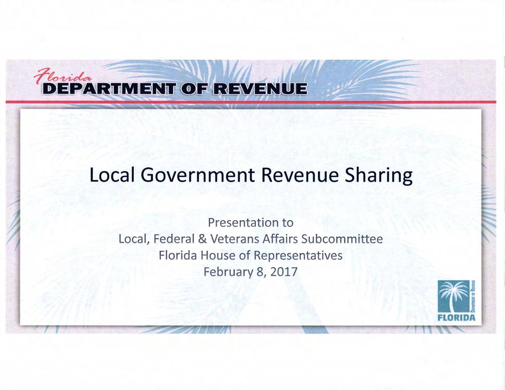 Local Government Revenue Sharing Presentation to Local, Federal & Veterans