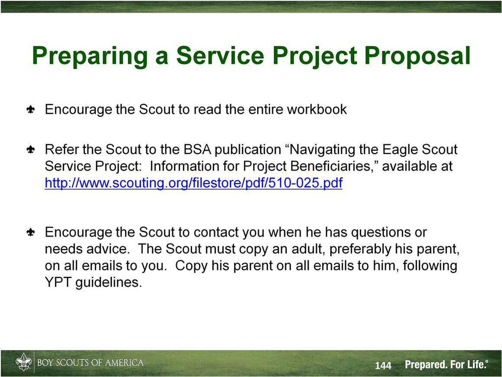 Refer to Navigating the Eagle Scout Service Project. This is found on the last two pages of the Eagle Scout Service Project Workbook.