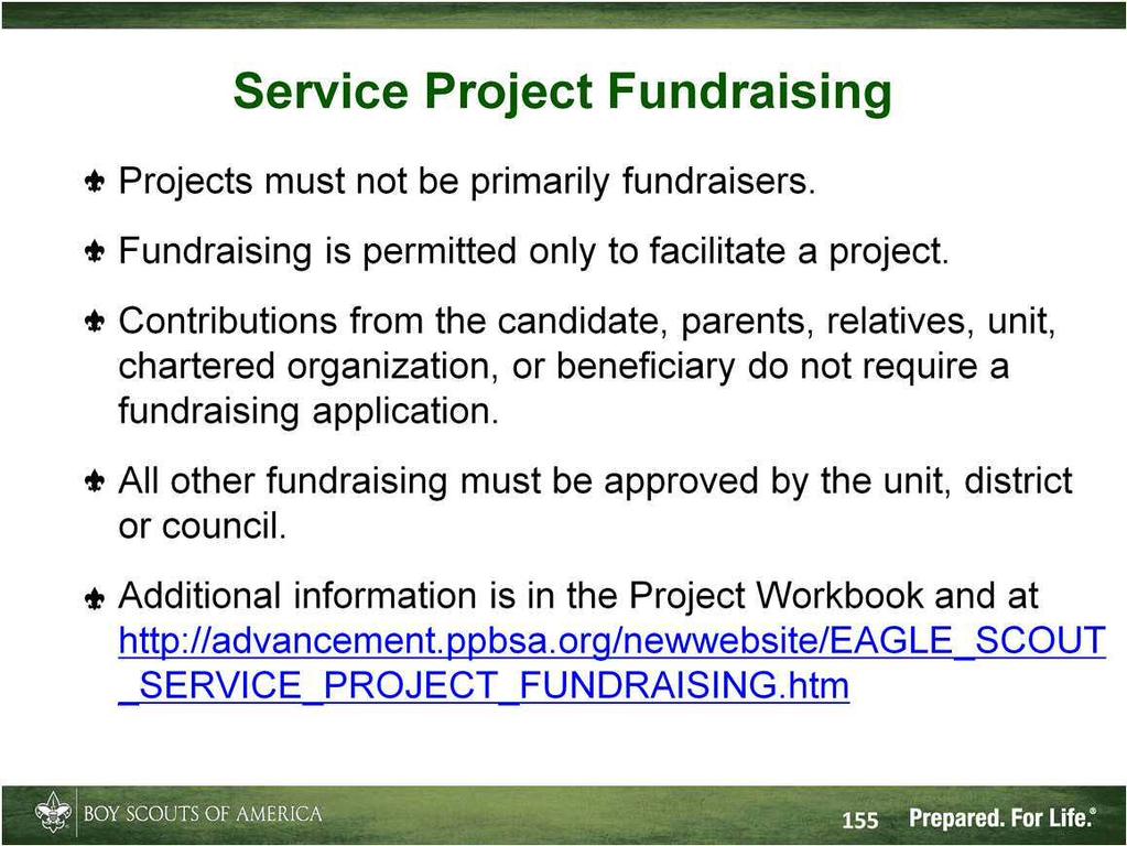 Fundraising is permitted only for securing materials and otherwise facilitating a project.