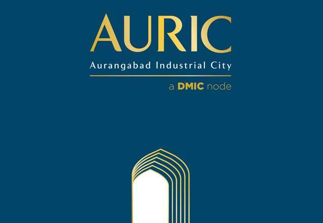 Aurangabad Industrial City (AURIC) Part of DMIC initiative A smart industrial city