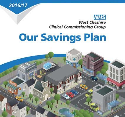 Looking ahead Demand for health and care services in West Cheshire has never been higher and we recognise the growing importance of carefully balancing local needs against the money available.