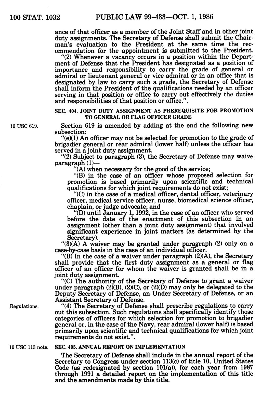 100 STAT. 1032 PUBLIC LAW 99-433-OCT. 1986 1, 10 USC 619. Regulations. 10 USC 113 note. ance of that officer as a member of the Joint Staff and in other joint duty assignments.