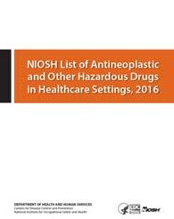 NIOSH List National Institute for Occupational Safety and Health Updated every two