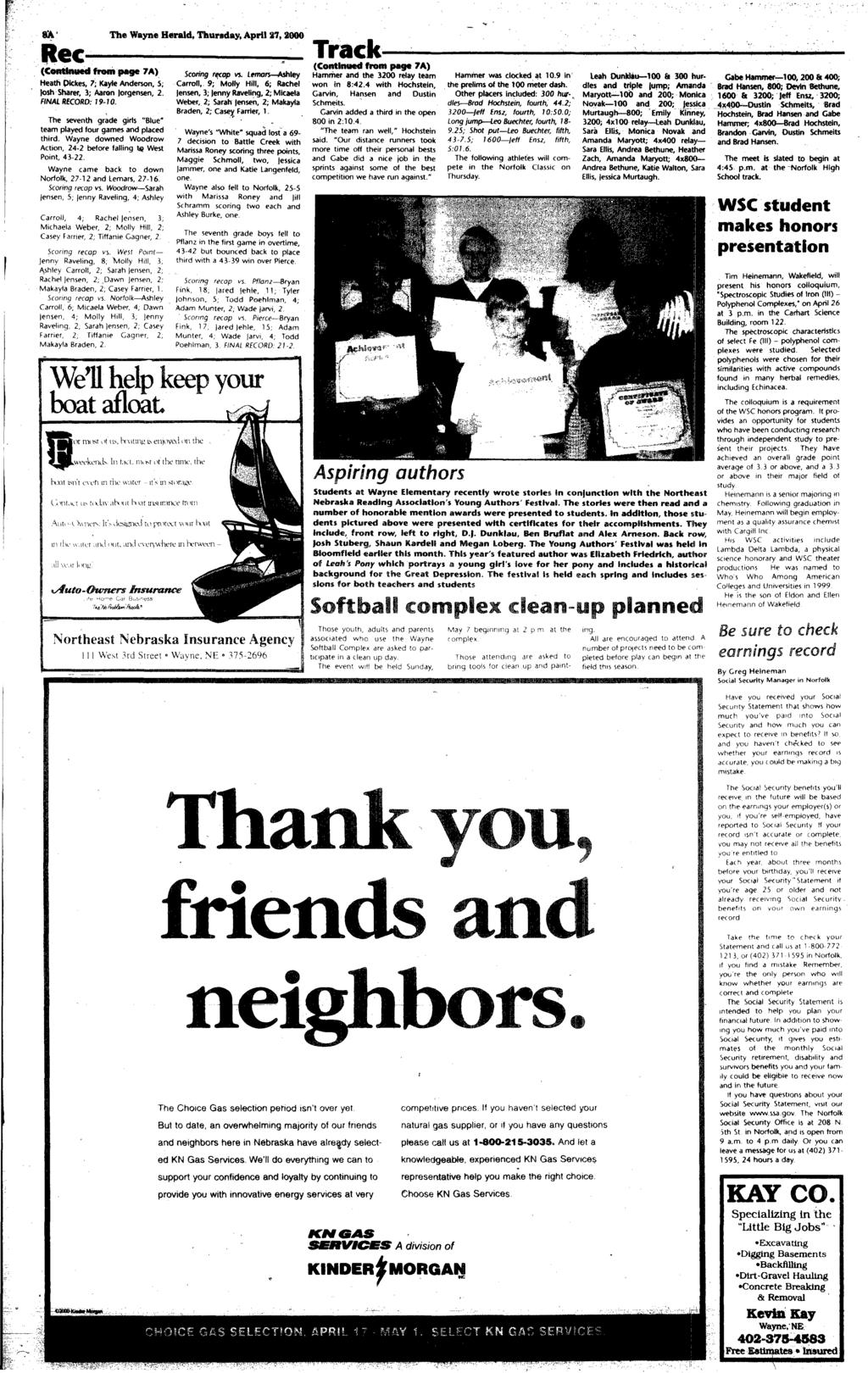 n' The Wayne Herald, Tbu..aday, April 27, 2000 Rec------- (continued from page 7A) Heath Dickes, 7; Kayle Anderson, S; Josh Sharer, 3; Aaron Jorgensen, 2. FNAL RECORD: 19-10.