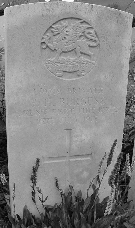 BURGESS J Lance Corporal L/9719 James Henry BURGESS. 2 nd Battalion, The Buffs (East Kent Regiment). Died 13 th July 1915. Born South Willesborough. Enlisted Canterbury. Resided South Willesborough.